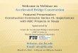 Welcome to Webinar on Accelerated Bridge Construction Featured Presentation: Construction Contractor Series #1: Experiences with ABC Projects in Texas