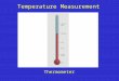 Temperature Measurement Thermometer. Air Temperature Data Daily Mean Daily Range Monthly Mean Annual Mean Annual Range Normal