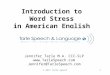 © 2015 Tarle Speech1 Introduction to Word Stress in American English Jennifer Tarle M.A. CCC-SLP  Jennifer@TarleSpeech.com