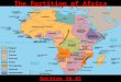 The Partition of Africa Section 16.81. Introduction The Dark Continent Europeans knew little of sub Saharan and called it Dark Continent So huge that