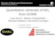 Quantitative retrievals of NO 2 from GOME Lara Gunn 1, Martyn Chipperfield 1, Richard Siddans 2 and Brian Kerridge 2 School of Earth and Environment Institute