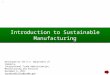 Introduction to Sustainable Manufacturing 1 Developed by the U.S. Department of Commerce, International Trade Administration, Manufacturing and Services