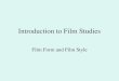 Introduction to Film Studies Film Form and Film Style