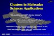 “Clusters in Molecular Sciences Applications”, 2 nd Annual iHPC Cluster Workshop, Ottawa Jan 11, 2002. p. 1 Clusters in Molecular Sciences Applications