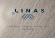 …balance between nature and passion…. COMPANY PROFILE the largest linen textiles producer in Lithuania and the Baltic States over 300 highly-qualified