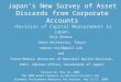 Japan’s New Survey of Asset Discards from Corporate Accounts -Revision of Capital Measurement in Japan- Session 4A, May 16, 2008 The 2008 World Congress