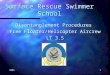 20051 Surface Rescue Swimmer School Disentanglement Procedures Free Floater/Helicopter Aircrew LT 3.5