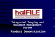 Integrated Imaging and Document Management System Product Demonstration