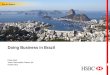 Doing Business in Brazil Felipe Hsieh Trade & Receivables Finance, UK October 2012 Rio de Janeiro