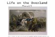 Life on the Overland Trail 