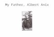 My Father, Albert Anix. Celia & Albert’s Marriage Certificate