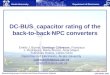 DC-BUS capacitor rating of the back-to-back NPC converters Emilio J. Bueno, Santiago C³breces, Francisco J. Rodr­guez, Marta Alonso, lvar Mayor, Francisco
