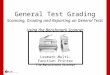 General Test Grading Scanning, Grading and Reporting on General Tests Using the Benchmark Scanner Lexmark Multi-Function Printer “The Benchmark Scanner”