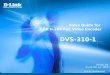 Version 1.0 D-Link HQ, Jun. 2010 Sales Guide for 1-Ch H.264 PoE Video Encoder D-Link Confidential DVS-310-1