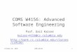 October 28, 2010COMS W41561 COMS W4156: Advanced Software Engineering Prof. Gail Kaiser kaiser+4156@cs.columbia.edu