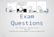 Constructing Exam Questions Dan Thompson & Brandy Close OSU-CHS Educational Development-Clinical Education