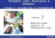 Paramedic Care: Principles & Practice Volume 1: Introduction to Paramedicine CHAPTER Fourth Edition ©2013 Pearson Education, Inc. Paramedic Care: Principles