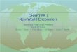 CHAPTER 1 New World Encounters America Past and Present Eighth AP* Edition Divine  Breen  Fredrickson  Williams  Gross  Brand Copyright 2007, Pearson