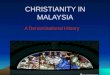 CHRISTIANITY IN MALAYSIA A Denominational History