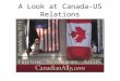 A Look at Canada-US Relations. Fight, Work and Play