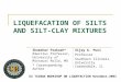 LIQUEFACATION OF SILTS AND SILT-CLAY MIXTURES US TAIWAN WORKSHOP ON LIQUEFACTION November-2003 Vijay K. Puri Professor Southern Illinois University Carbondale,
