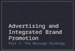 Advertising and Integrated Brand Promotion Part 7: The Message Strategy