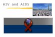 HIV and AIDS. HIV zHIV (Human Immunodeficiency Virus) yThe retrovirus that infects and attacks the immune system, eventually causing AIDS yHIV injects