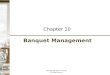 Banquet Management Chapter 10 Copyright 2008 Delmar Learning. All Rights Reserved