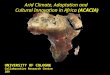 Arid Climate, Adaptation and Cultural Innovation in Africa (ACACIA) UNIVERSITY OF COLOGNE Collaborative Research Centre 389