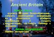 Ancient Britain Цели и Задачи Цели и Задачи: изучить историю Великобритании, собрать необходимую информацию