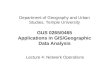 Department of Geography and Urban Studies, Temple University GUS 0265/0465 Applications in GIS/Geographic Data Analysis Lecture 4: Network Operations