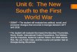 Unit 6: The New South to the First World War  SS8H7 – The student will evaluate key political, social, and economic changes that occurred in Georgia between