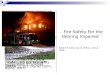 – Fire Safety For the Hearing Impaired Robert S. Dietz, Au.D., M.B.A., CCC-A, FAAA In 2006, fire departments responded to 412,500 home fires in the United