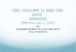 CBC (VOLUME 1) AND CRC 2010 ERRATAS Effective: July 1, 2012 BY YOLANDA BUNDY, M.S.,P.E,CBO,CFCO City of Ventura
