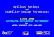 1 Spillway Ratings and Stability Design Procedures __________________________ SITES 2005 INTEGRATED DEVELOPMENT ENVIRONMENT for WATER RESOURCE SITE ANALYSIS