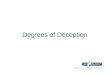 1 Degrees of Deception qualifications are better understood