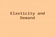 Elasticity and Demand. The law of demand tells us that there is an inverse relationship between price and quantity demanded. But it does not tell us how
