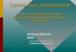 Caries Risk Assessment and its interaction with Preventive and Restorative Protocols Richard Ehrlich DDS  dre@elmtreedental.com
