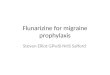 Flunarizine for migraine prophylaxis Steven Elliot GPwSI NHS Salford