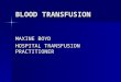 BLOOD TRANSFUSION MAXINE BOYD HOSPITAL TRANSFUSION PRACTITIONER