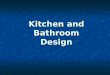 Kitchen and Bathroom Design. Kitchen Design Sequence