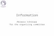 Information Akimasa Ishikawa for the organizing committee
