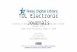 TDL Electronic Journals Creating an Online Scholarly Journal Using Open Journal Systems (OJS) Texas State University, March 5, 2014 Kristi Park Marketing