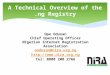 A Technical Overview of the.ng Registry Ope Odusan Chief Operating Officer Nigerian Internet Registration Association oodusan@nira.org.ng 