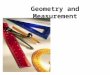 Geometry and Measurement. What You Will Learn  To draw a line segment parallel to another line segment  To draw a line segment perpendicular to another