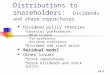 14-1 CHAPTER 15 Distributions to shareholders: Dividends and share repurchases Dividend policy theories investor preferences Bird in hand Tax preference