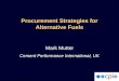 Procurement Strategies for Alternative Fuels Mark Mutter Cement Performance International, UK
