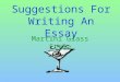 Suggestions For Writing An Essay Martini Glass Style
