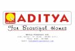 Aditya Promoters Ltd. A-83, Sector – 57, Noida – 201301 (U.P.) Phone: 0120 – 4617800 Email: Sales@adityapromoters.comSales@adityapromoters.com