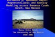 Estimates of Basement Depth: Magnetotelluric and Gravity Modeling across Bonanza Creek Ranch, New Mexico Nancy Helen Natek The University of New Mexico